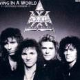 Axxis : Living in a World